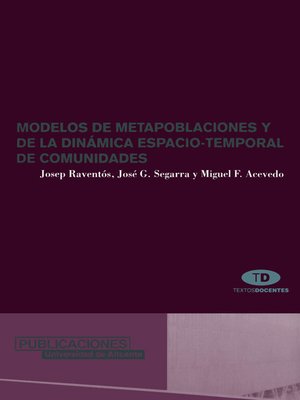 cover image of Modelos de metapoblaciones y de la dinámica espacio-temporal decomunidades